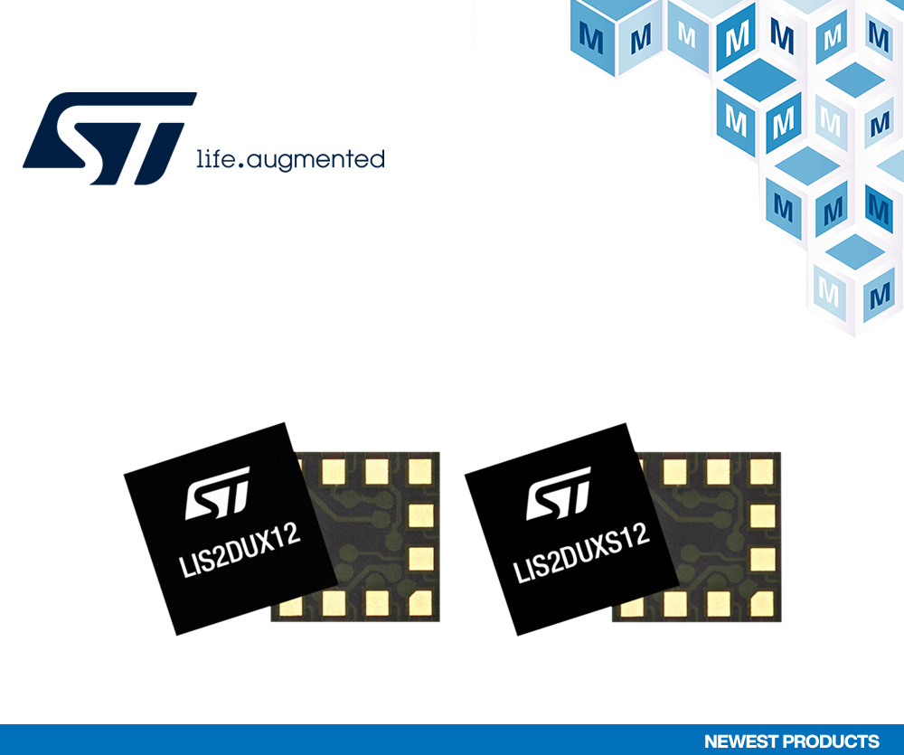 贸泽开售面向可穿戴和始终感知应用的STM LIS2DUX12和LIS2DUXS12智能加速度计